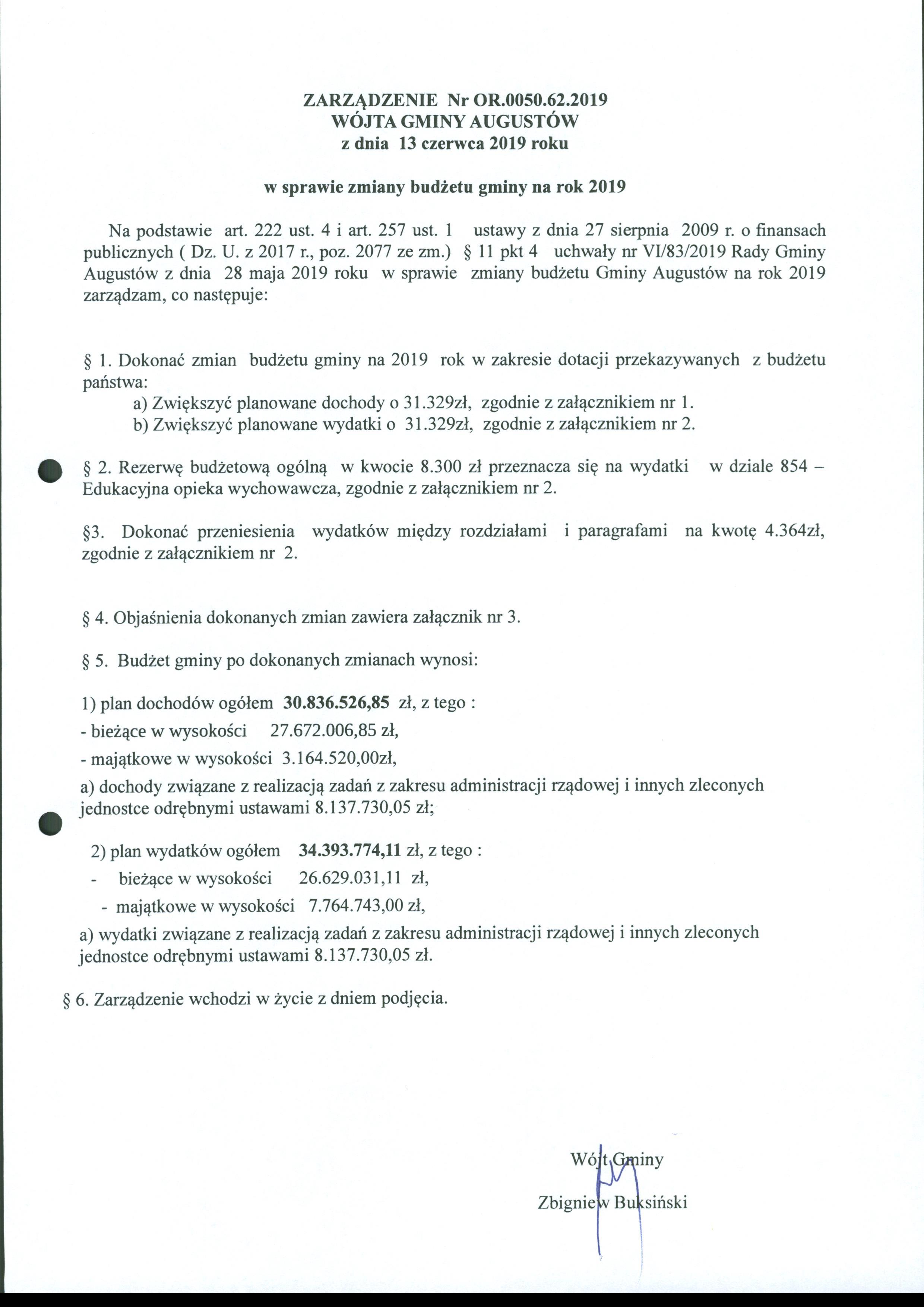 ZARZĄDZENIE Nr OR.0050.62.2019 WÓJTA GMINY AUGUSTÓW z dnia 13 czerwca 2019 roku w sprawie zmiany budżetu gminy na rok 2019